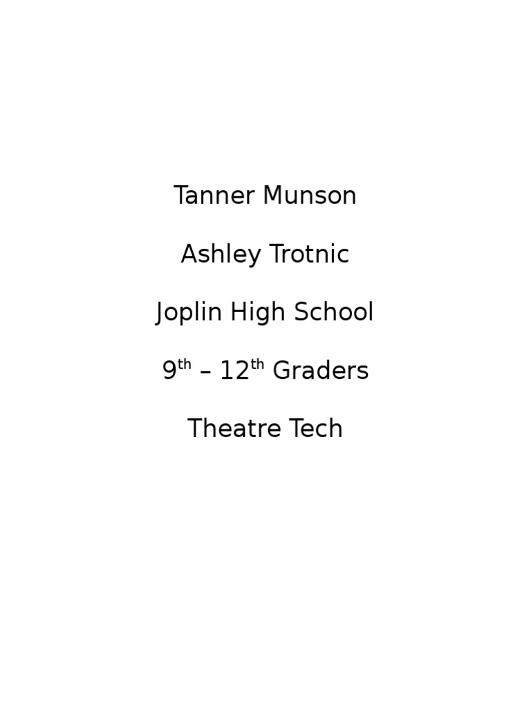 Tanner Munson Ashley Trotnic Joplin High School 9 12 Graders Theatre
