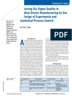 Achieving 6 Sigma Quality in Medical Device Manufacturing by Use of DoE and SPC