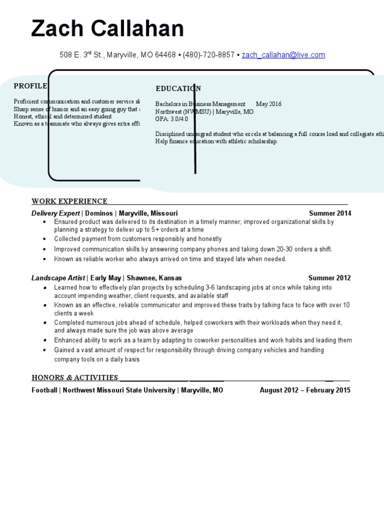 Zach Callahan 508 E. 3 ST., Maryville, MO 64468 (480) 7208857