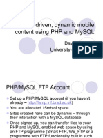 Database Driven, Dynamic Mobile Content Using PHP and Mysql: David Robison University of Bradford