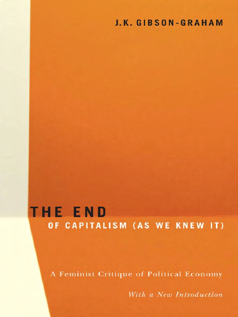 The End of Capitalism (As We Knew It), J.K. Gibson-Graham | Capitalismo ...