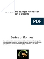 Serie Uniforme de Pagos y Su Relación Con