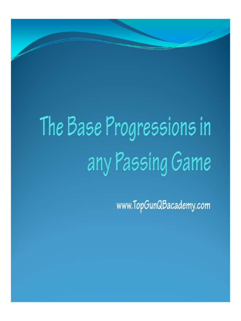 The Base Progressions in Any Passing Game | PDF