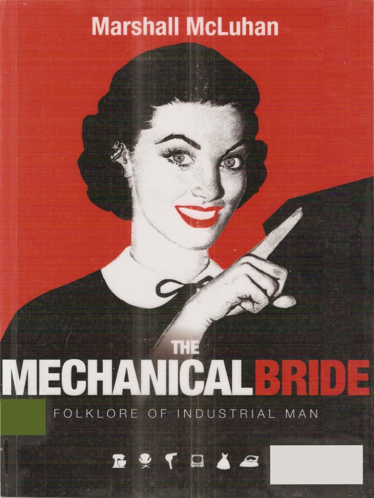The Mechanical Bride-Folklore of Industrial Man PDF Mass Media Communication photo