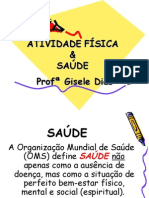 Atividadefsicaesade Escola 110215080213 Phpapp01