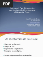 Saussure's Four Dichotomies and the Lopsided Development of Linguistic Theory