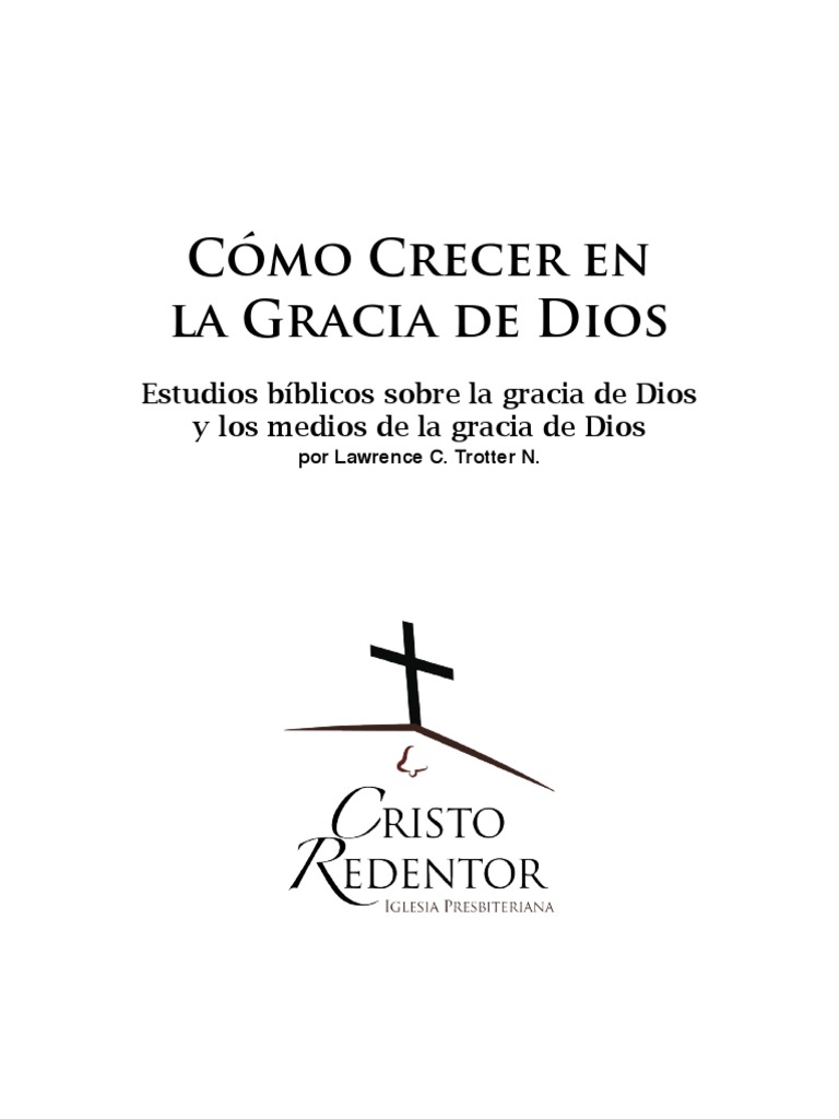 Creciendo en la Gracia de Dios | PDF | Oración | Cristo (título)