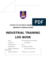 Industrial Training Log Book: Faculty of Electrical Engineering Universiti Teknologi Mara