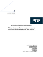 Análisis de La Formulación Del Proyecto: "Niñas y Niños Creando Áreas Verdes, A Través de La Reutilización de Recursos Naturales de Su Entorno".análisis de La Formulación Del Proyecto