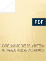 Entre Las Funciones Del Ministerio de Finanzas Públicas.pptx Fggsa