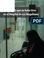 La Noche en Que No Hubo Tiros en El Hospital de Los Magallanes