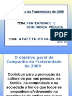 Campanha da Fraternidade 2009 promove justiça e segurança