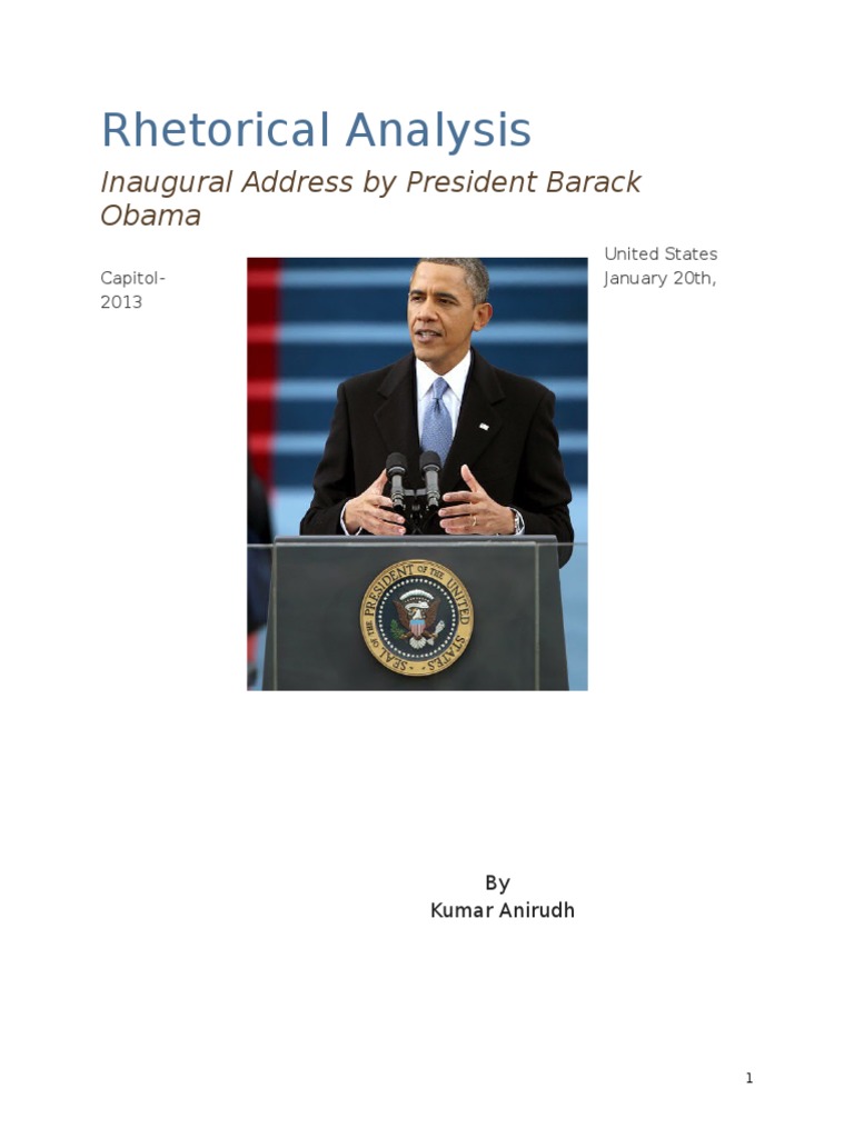 Rhetorical Analysis Of Barack Obamas Inaugural Speech