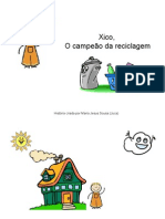 Xico o Campeão Da Reciclagem