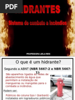 Hidrantes e Mangueiras.