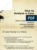 How To Analyze A Case: Shama-E Zaheer, Assistant Professor Institute of Business Administration University of Dhaka