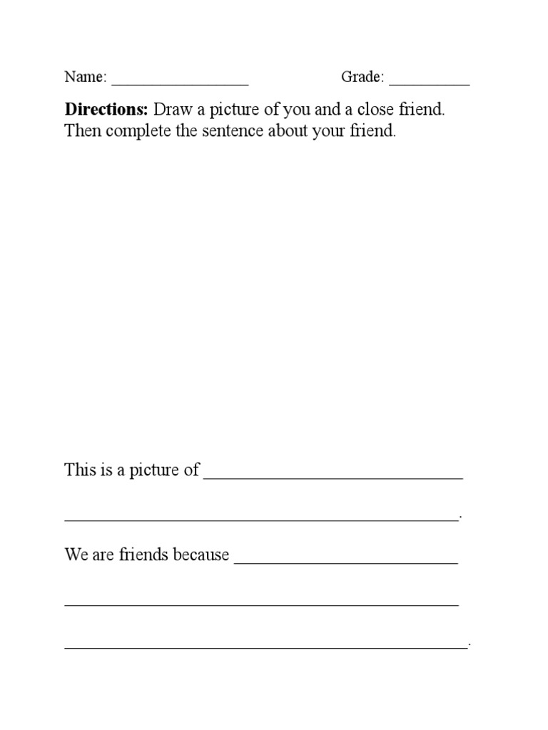Directions: Draw A Picture of You and A Close Friend.: Name: - Grade ...