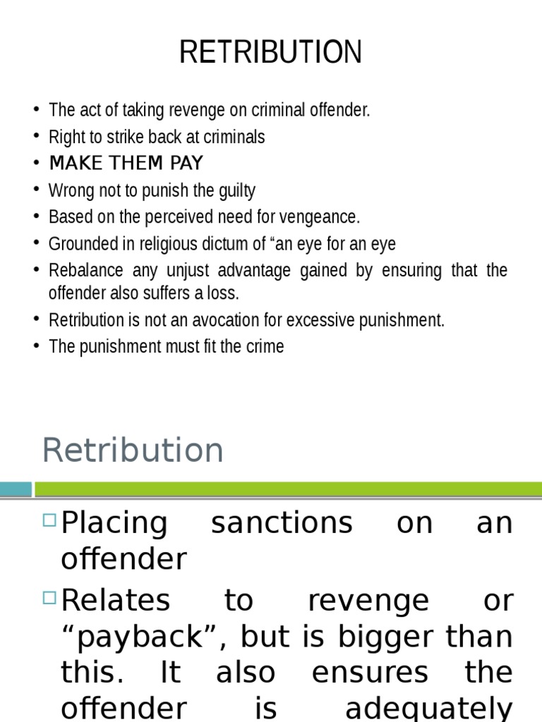 Retribution Punishments Deterrence (Legal)