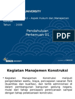 Pendahuluan Pertemuan 01: Matakuliah: S0812 - Aspek Hukum Dan Manajemen Kontrak Tahun: 2008