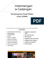 Pembentangan Pra-Cadangan: Pembangunan Pusat Media Untuk DPMMJ