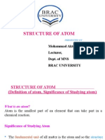 Structure of Atom: Mohammad Akter Hossain Lecturer, Dept. of MNS Brac University