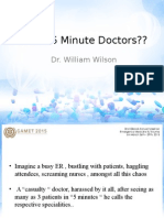 Are We 5 Minute Doctors??: Dr. William Wilson