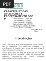 Carecteristica-Aplicacoes-e-Processamento-dos-Polimeros (1).ppt