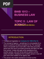 BWB 1013 - Business Law Topic 5: Law of Agency: By: Puan Mazlina Mahali