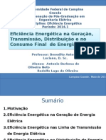 Eficiência Energética Na Geração, Transmissão, Distribuição e Consumo Final de Energia Elétrica