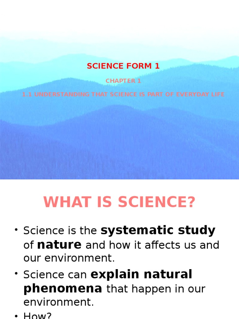 Science Form 1: 1.1 Understanding That Science Is Part of Everyday Life ...