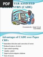 Computer Assisted Data Entry (Cade) : Presentation by - Kinjal Trivedi Toral Dedhia