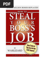 How To Steal Your Bosses Job