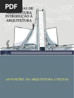 INTRODUÇÃO A ARQUITETURA Sistemas Vitruvianos -Utilitas