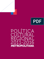 METROPOLITANA Politica Cultural Regional 2011 2016