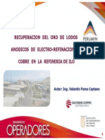 RECUPERACION DEL ORO DE LODOS ANODICOS DE ELECTRO-REFINACION DE COBRE EN LA REFINERIA DE ILO