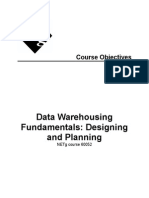 Data Warehousing Fundamentals: Designing and Planning: Course Objectives