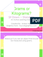 Grams or Kilograms?: Sit Down Stand Up