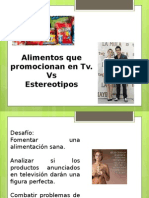 Alimentos Que Promocionan en Tv. Vs Estereotipos