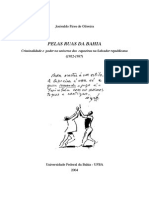 Pelas Ruas Da Bahia Criminalidade e Poder No Universo Dos Capoeiras Na Salvador Republicana 1912 1937