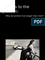 Answers To The: Why Do Women Live Longer Than Men?