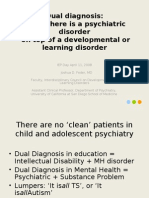 Dual Diagnosis: When There Is A Psychiatric Disorder On Top of A Developmental or Learning Disorder