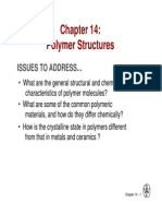 Polymer Structures: Issues To Address Issues To Address..