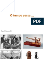 O Tempo Passa... Dispositivos