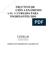 INSTRUCTIVO DE INSCRIPCIÓN A EXÁMENES CPU Y CURSADA PARA INGRESANTES 2010