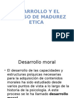 Desarrollo y El Proceso de Madurez Etica