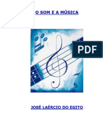 O Som E Música. José Laércio Do Egito