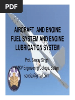 Aircraft and Engine Fuel System and Engine Lubrication System