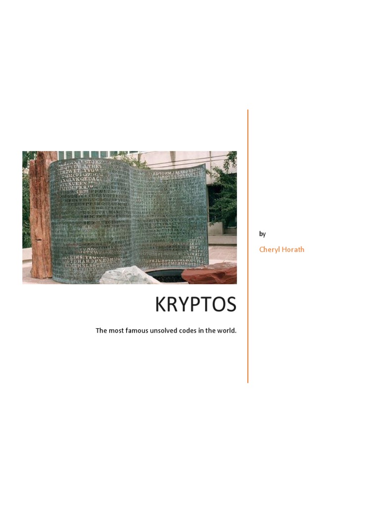 Kryptos The Most Famous Unsolved Codes In The World Secrecy Espionage Techniques