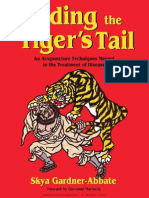Holding The Tigers Tail - Acupuncture Techniques Manual
