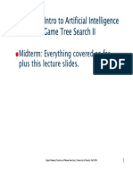 CSC384: Intro To Artificial Intelligence Game Tree Search II Midterm: Everything Covered So Far Plus This Lecture Slides